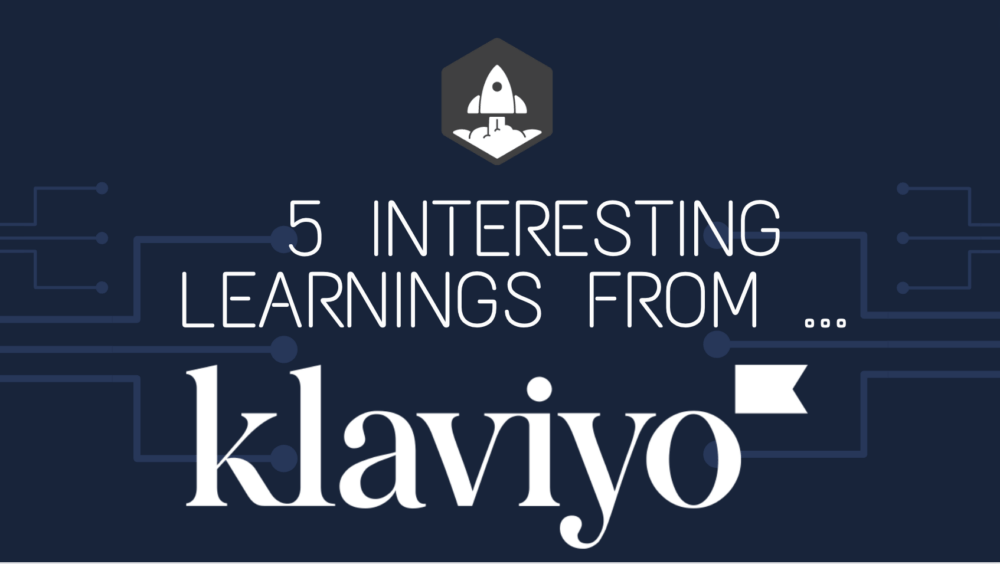 5 Interesting Learnings from Klaviyo at Almost $1 Billion in ARR - SaaStr