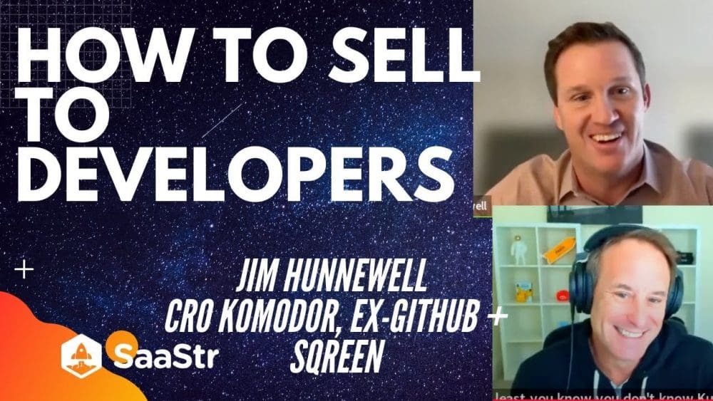 What It Really Takes to Sell To Developers and Engineers with Komodor CRO Jim Hunnewell - SaaStr