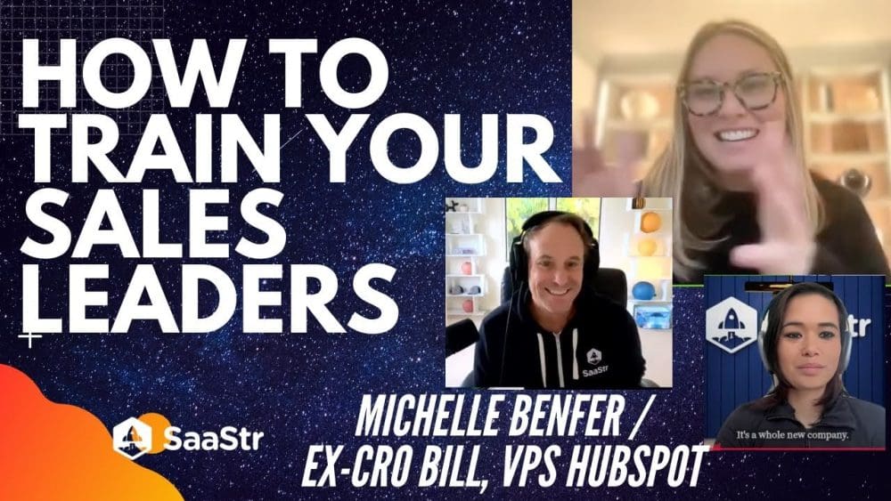 How to Train Your Sales Leaders: Key Learnings from HubSpot and BILL with Michelle Benfer - SaaStr