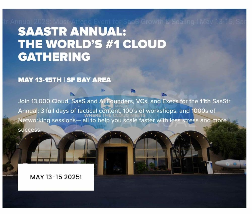 The #1 Event for SaaS and Business Software: SaaStr Annual - SaaStr